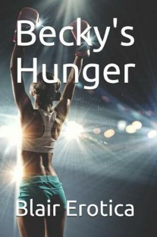 Cover of Becky's Hunger