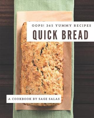 Book cover for Oops! 365 Yummy Quick Bread Recipes