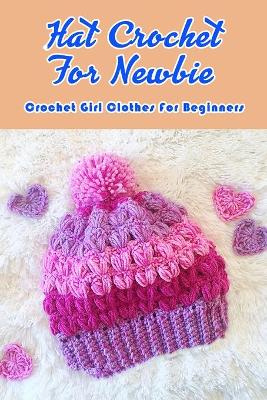 Book cover for Hat Crochet For Newbie