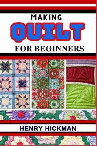 Cover of Making Quilt for Beginners