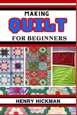 Book cover for Making Quilt for Beginners