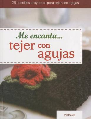 Book cover for Me Encanta... Tejer Con Agujas