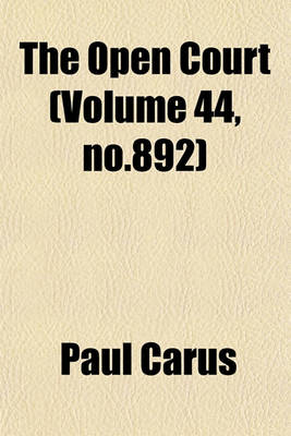 Book cover for The Open Court (Volume 44, No.892)