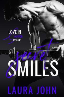 Secret Smiles by Laura John