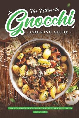 Book cover for The Ultimate Gnocchi Cooking Guide