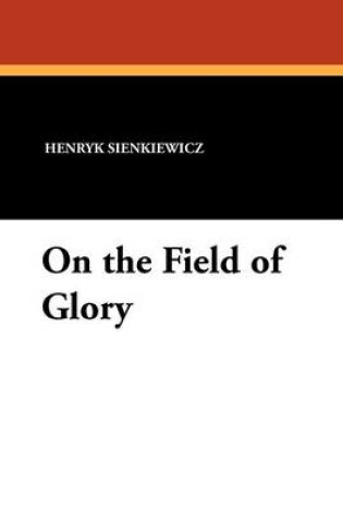 Cover of On the Field of Glory