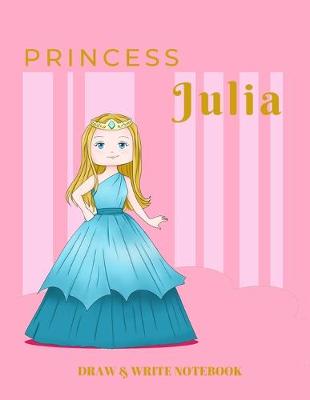 Book cover for Princess Julia Draw & Write Notebook