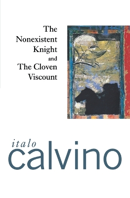 Book cover for The Nonexistent Knight and the Cloven Viscount