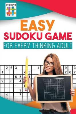 Book cover for Easy Sudoku Game for Every Thinking Adult