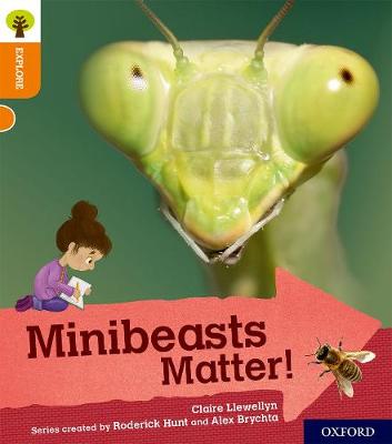 Book cover for Oxford Reading Tree Explore with Biff, Chip and Kipper: Oxford Level 6: Minibeasts Matter!