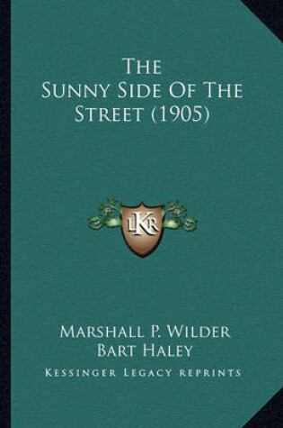 Cover of The Sunny Side of the Street (1905) the Sunny Side of the Street (1905)