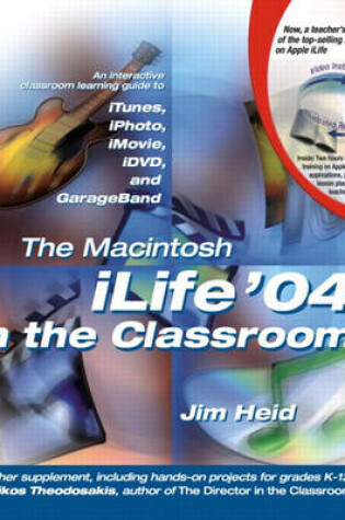 Cover of The Macintosh iLife 04 in the Classroom