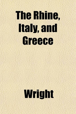 Book cover for The Rhine, Italy, and Greece