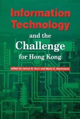 Book cover for Information Technology and the Challenge for Hong Kong