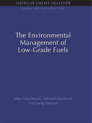 Book cover for The Environmental Management of Low-Grade Fuels