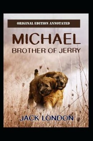 Cover of Michael, Brother of Jerry-Original Edition(Annotated)