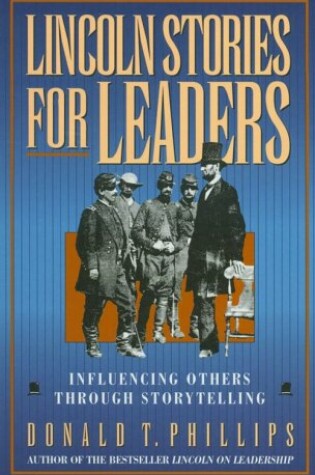 Cover of Lincoln Stories for Leaders / [Compiled] by Donald T. Phillips.