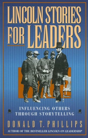 Book cover for Lincoln Stories for Leaders / [Compiled] by Donald T. Phillips.