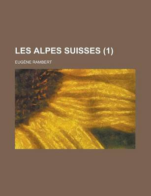 Book cover for Les Alpes Suisses (1)