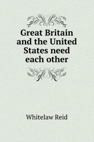 Cover of Great Britain and the United States need each other