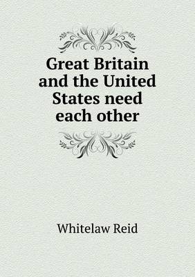 Book cover for Great Britain and the United States need each other