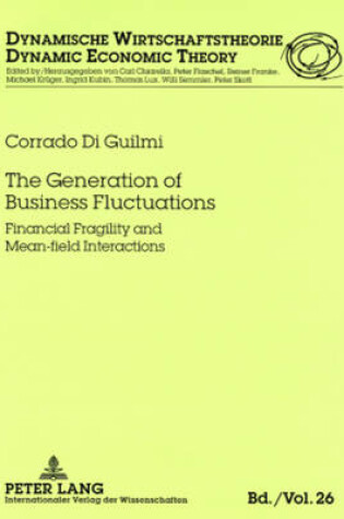Cover of The Generation of Business Fluctuations