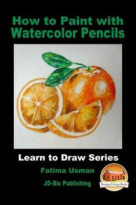 Book cover for How to Paint with Watercolor Pencils