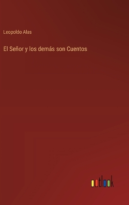 Book cover for El Se�or y los dem�s son Cuentos