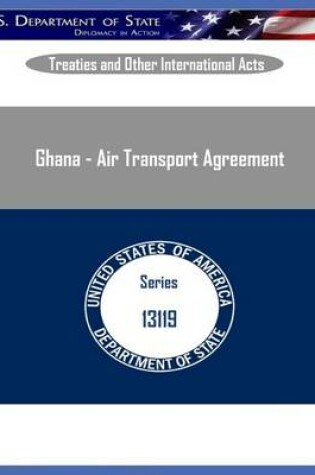 Cover of Ghana - Air Transport Agreement