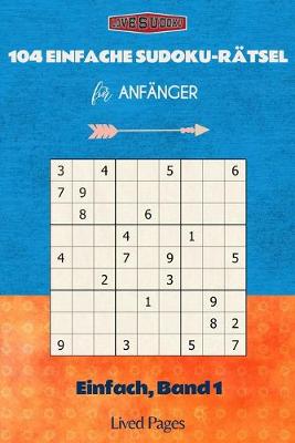 Cover of 104 Einfache Sudoku-Ratsel fur Anfanger