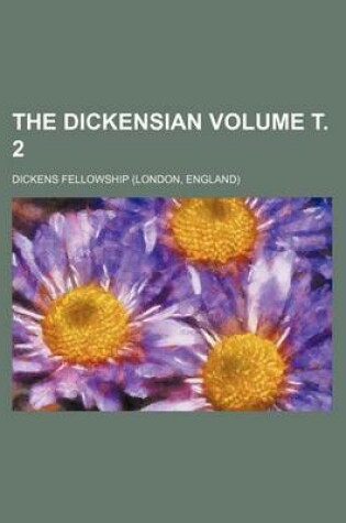 Cover of The Dickensian Volume . 2