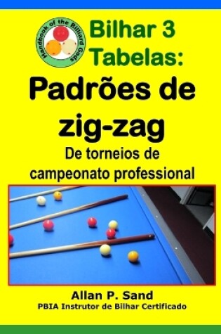 Cover of Bilhar 3 Tabelas - Padr es de Zig-Zag