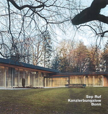 Book cover for Sep Ruf, Kanzlerbungalow, Bonn