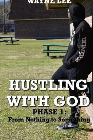 Cover of Hustling With God