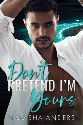 Book cover for Don't Pretend I'm Yours