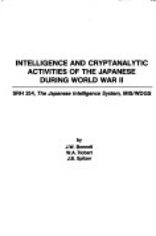 Cover of Intelligence and Cryptanalytic Activities of the Japanese During World War II