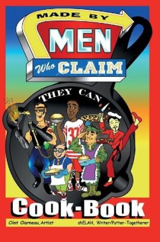 Cover of Made by Men Who Claim They Can Cook-Book