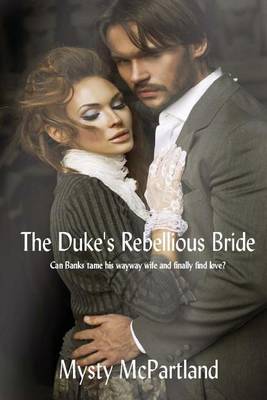 Book cover for The Duke's Rebellious Bride