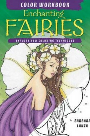Cover of Enchanting Fairies Color Workbook