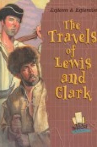 Cover of The Travels of Lewis and Clark