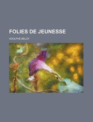 Book cover for Folies de Jeunesse