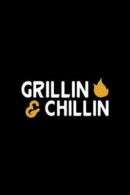 Book cover for Grillin' & Chillin'