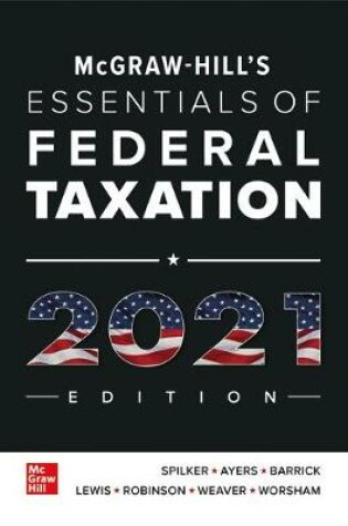 Cover of Loose Leaf for McGraw-Hill's Essentials of Federal Taxation 2021 Edition
