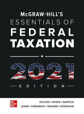 Book cover for Loose Leaf for McGraw-Hill's Essentials of Federal Taxation 2021 Edition