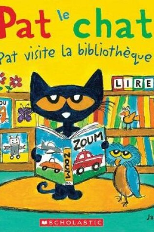 Cover of Pat Le Chat: Pat Visite La Biblioth�que
