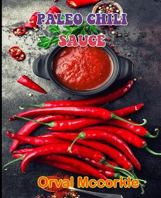 Book cover for Paleo Chili Sauce