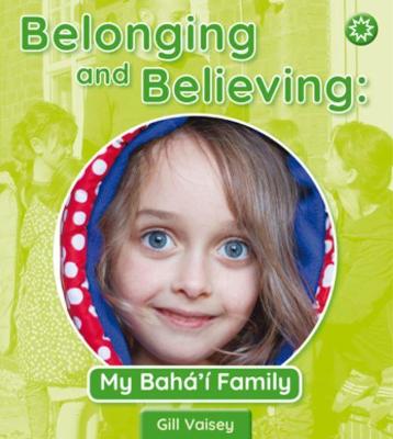 Book cover for Belonging and Believing: My Baha'i Family