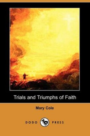 Cover of Trials and Triumphs of Faith (Dodo Press)