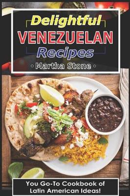 Book cover for Delightful Venezuelan Recipes