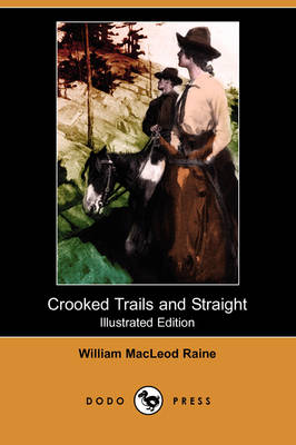 Book cover for Crooked Trails and Straight(Dodo Press)